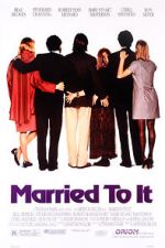 Watch Married to It Zmovie