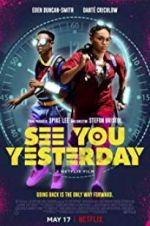 Watch See You Yesterday Zmovie