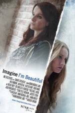 Watch Imagine I'm Beautiful Zmovie