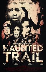 Watch Haunted Trail Zmovie