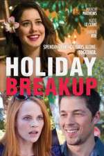 Watch Holiday Breakup Zmovie