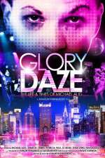 Watch Glory Daze The Life and Times of Michael Alig Zmovie