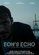 Watch Eon's Echo (Short 2023) Zmovie