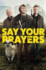 Watch Say Your Prayers Zmovie