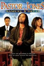 Watch Pastor Jones: Samuel and Delia Zmovie