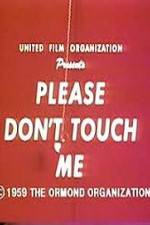 Watch Please Dont Touch Me Zmovie