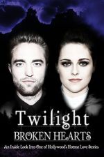 Watch Twilight: Broken Hearts Zmovie