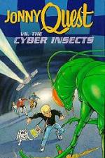 Watch Jonny Quest Versus the Cyber Insects Zmovie