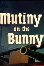 Watch Mutiny on the Bunny Zmovie