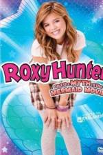Watch Roxy Hunter and the Myth of the Mermaid Zmovie