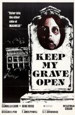 Watch Keep My Grave Open Zmovie