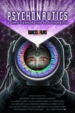 Watch Psychonautics: A Comic\'s Exploration Of Psychedelics Zmovie