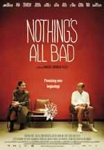 Watch Nothing\'s All Bad Zmovie