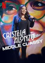 Watch Cristela Alonzo: Middle Classy Zmovie