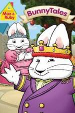 Watch Max And Ruby: Bunny Tales Zmovie