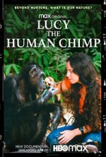 Watch Lucy, the Human Chimp Zmovie