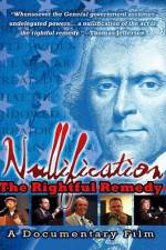 Watch Nullification: The Rightful Remedy Zmovie