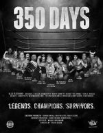 Watch 350 Days - Legends. Champions. Survivors Zmovie