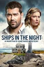 Watch Ships in the Night: A Martha\'s Vineyard Mystery Zmovie