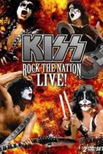 Watch Kiss Rock the Nation - Live Zmovie