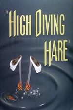 Watch High Diving Hare (Short 1949) Zmovie