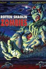 Watch Rotten Shaolin Zombies Zmovie