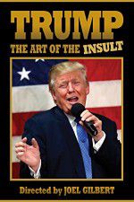 Watch Trump: The Art of the Insult Zmovie