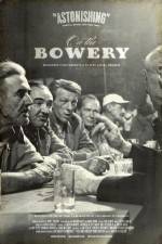 Watch On the Bowery Zmovie