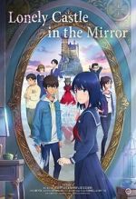 Watch Lonely Castle in the Mirror Zmovie