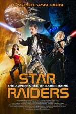 Watch Star Raiders The Adventures of Saber Raine Zmovie