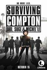 Watch Surviving Compton: Dre, Suge & Michel\'le Zmovie