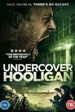 Watch Undercover Hooligan Zmovie