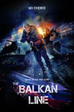 Watch The Balkan Line Zmovie