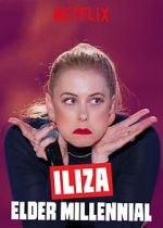 Watch Iliza: Elder Millennial Zmovie