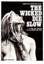 Watch The Wicked Die Slow Zmovie