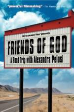 Watch Friends of God A Road Trip with Alexandra Pelosi Zmovie