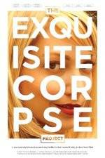 Watch The Exquisite Corpse Project Zmovie