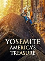 Watch Yosemite: America\'s Treasure Zmovie