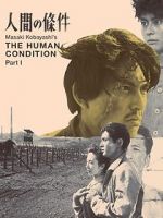 Watch The Human Condition I: No Greater Love Zmovie