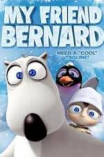 Watch My Friend Bernard Zmovie