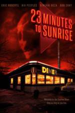 Watch 23 Minutes to Sunrise Zmovie