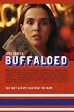 Watch Buffaloed Zmovie