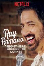 Watch Ray Romano: Right Here, Around the Corner Zmovie
