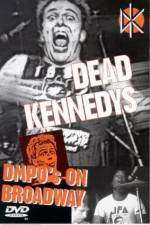 Watch Dead Kennedys: DMPO's on Broadway Zmovie