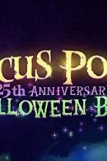 Watch The Hocus Pocus 25th Anniversary Halloween Bash Zmovie