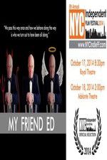 Watch My Friend Ed Zmovie