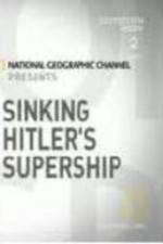 Watch Sinking Hitler's Supership Zmovie