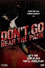 Watch Don't Go Near the Park Zmovie