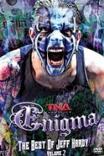 Watch TNA Enigma The Best of Jeff Hardy Volume 2 Zmovie