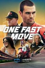 Watch One Fast Move Zmovie